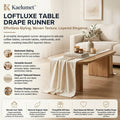 Kaelumet™ LoftLuxe Table Drape Runner